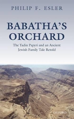 Babatha's Orchard - Philip F. Esler