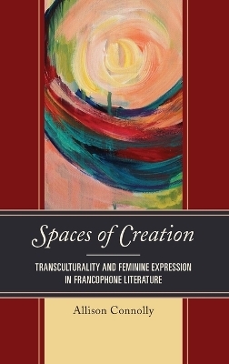 Spaces of Creation - Allison Connolly