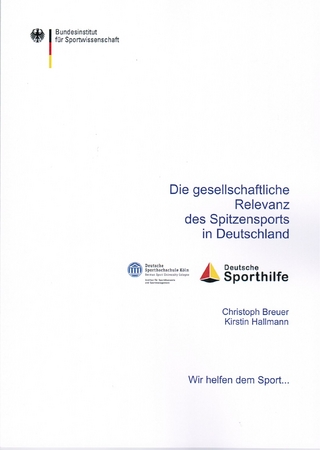 Die gesellschaftliche Relevanz des Spitzensports in Deutschland