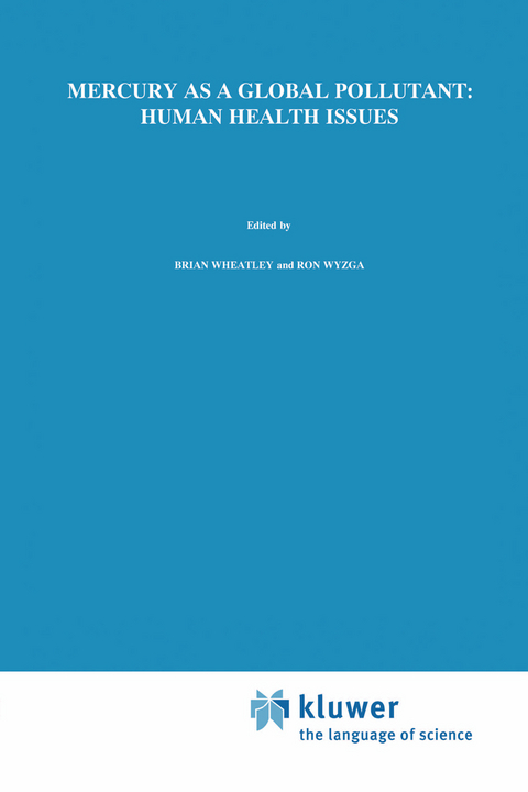 Mercury as a Global Pollutant: Human Health Issues - 