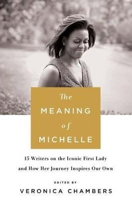 The Meaning of Michelle - Veronica Chambers