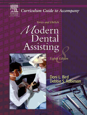 Curriculum Guide for Torres and Ehrlich Modern Dental Assisting - Doni L. Bird, Debbie S. Robinson