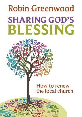 Sharing God's Blessing - The Revd Canon Robin Greenwood