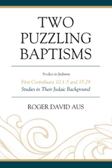 Two Puzzling Baptisms -  Roger David Aus