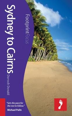 Sydney to Cairns Footprint Focus Guide - Darroch Donald
