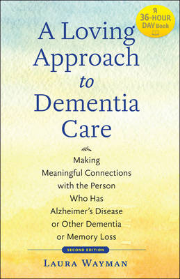 A Loving Approach to Dementia Care