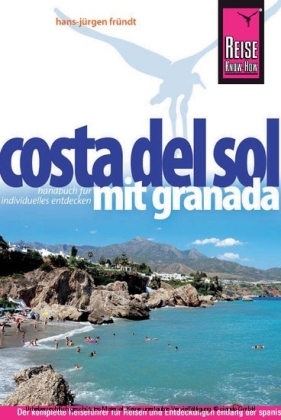 Reise Know-How Costa del Sol - mit Granada - Hans-J&uuml;rgen Fr&uuml;ndt