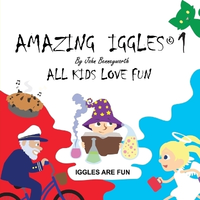 Amazing Iggles - John Benneyworth