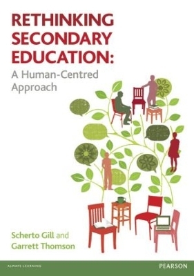 Rethinking Secondary Education - Scherto Gill, Garrett Thomson