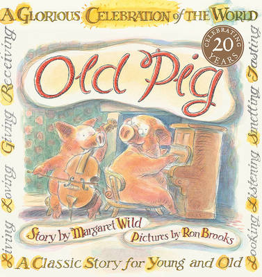 Old Pig - Ron Brooks, Margaret Wild