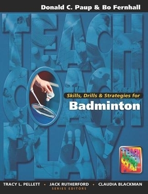 Skills, Drills & Strategies for Badminton - Don Paup