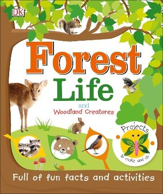 Forest Life and Woodland Creatures -  Dk