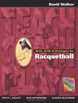 Skills, Drills & Strategies for Racquetball - David Walker