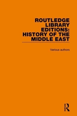 Routledge Library Editions: History of the Middle East -  Various