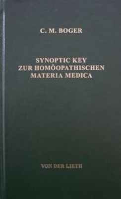 Synoptic Key zur hom&ouml;opathischen Materia medica - Cyrus M Boger