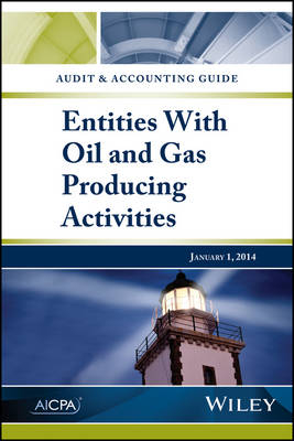 Audit and Accounting Guide: Entities with Oil and Gas Producing Activities -  Aicpa