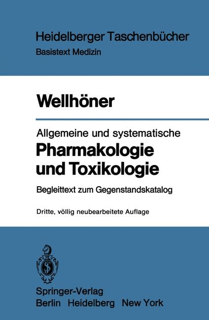 Allgemeine und systematische Pharmakologie und Toxikologie - Hans-Herbert Wellh&ouml;ner