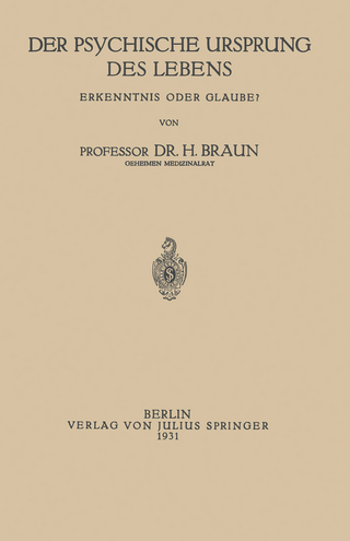 Der Psychische Ursprung des Lebens