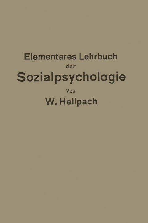 Elementares Lehrbuch der Sozialpsychologie - Willy Hellpach