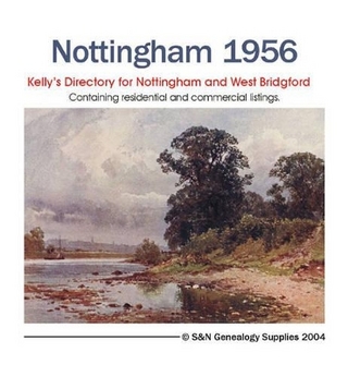 Kelly's 1956 Directory of Nottinghamshire,Nottingham and West Bridgford