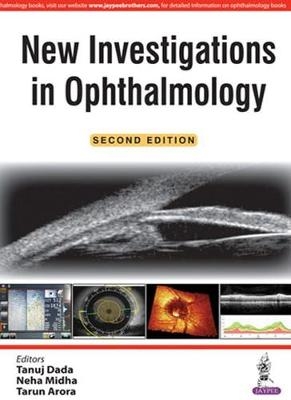 New Investigations in Ophthalmology - Tanuj Dada