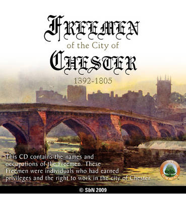 Cheshire, the Freemen of Chester 1392-1805