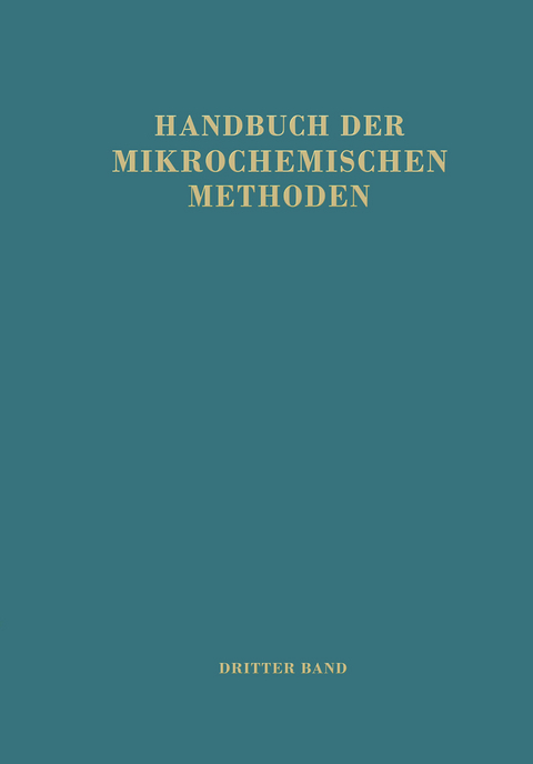 Handbuch der Mikrochemischen Methoden - M. Lederer, H. Michl, K. Schl&ouml;gl, A. Siegel, G. Kainz