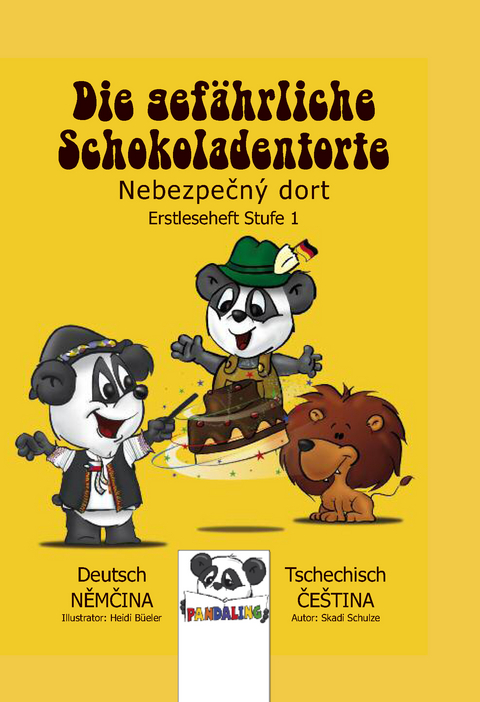 Die gef&auml;hrliche Schokoldentorte - Nebezpečn&yacute; dort - Skadi Schulze