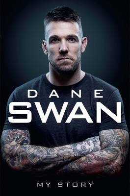 Dane Swan: My Story - Dane Swan