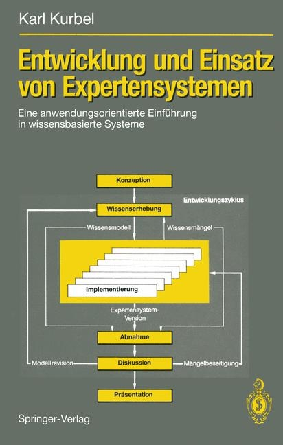 Entwicklung und Einsatz von Expertensystemen - Karl Kurbel