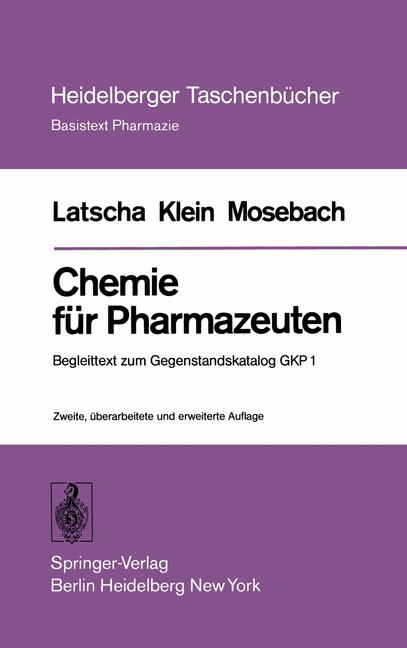 Chemie f&uuml;r Pharmazeuten - Hans P. Latscha, Helmut A. Klein, Rainer Mosebach