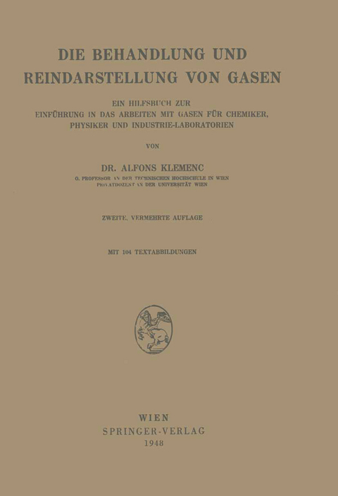 Die Behandlung und Reindarstellung von Gasen - Alfons Klemenc