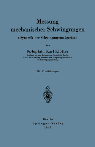 Messung mechanischer Schwingungen (Dynamik der Schwingungsmeßgeräte)
