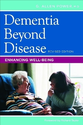 Dementia Beyond Disease - G. Allen Power