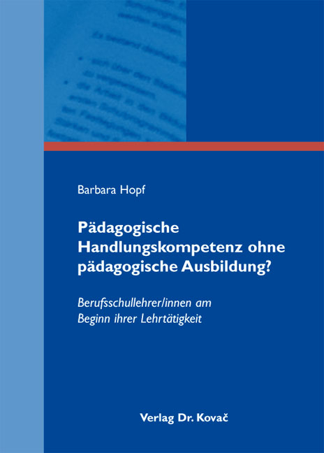 P&auml;dagogische Handlungskompetenz ohne p&auml;dagogische Ausbildung? - Barbara Hopf