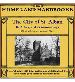 Hertfordshire, Homeland Handbooks - St Alban 1907