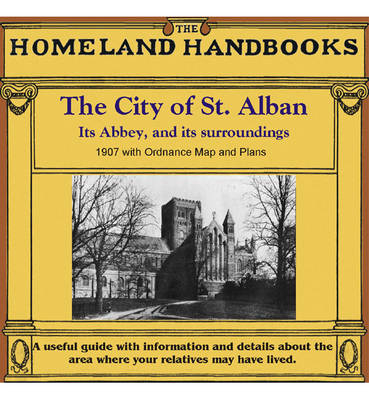 Hertfordshire, Homeland Handbooks - St Alban 1907