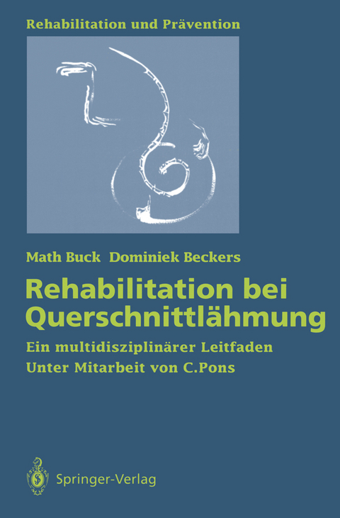 Rehabilitation bei Querschnittl&auml;hmung - Math Buck, Dominiek Beckers