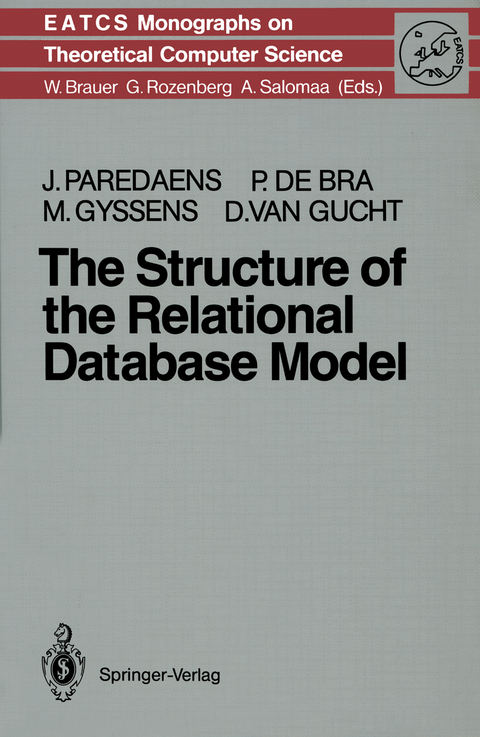 The Structure of the Relational Database Model - Jan Paredaens, Paul De Bra, Marc Gyssens, Dirk van Gucht