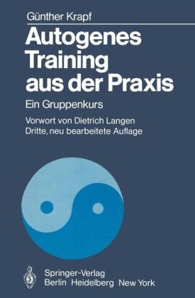 Autogenes Training aus der Praxis - G&uuml;nther Krapf, G. Krapf
