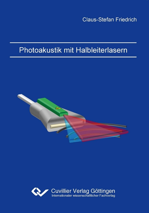 Photoakustik mit Halbleiterlasern - Claus-Stefan Friedrich