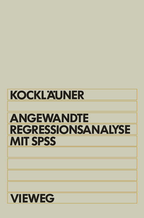 Angewandte Regressionsanalyse mit SPSS - Gerhard Kockl&auml;uner