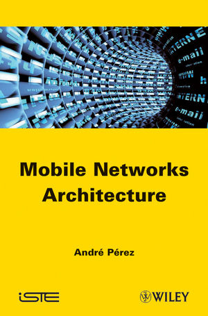 Mobile Networks Architecture - André Pérez