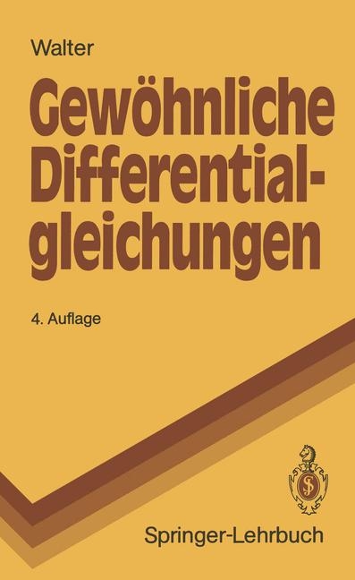 Gew&ouml;hnliche Differential-gleichungen - Wolfgang Walter
