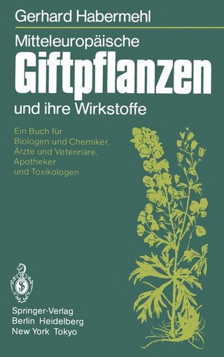 Mitteleuropäische Giftpflanzen und ihre Wirkstoffe