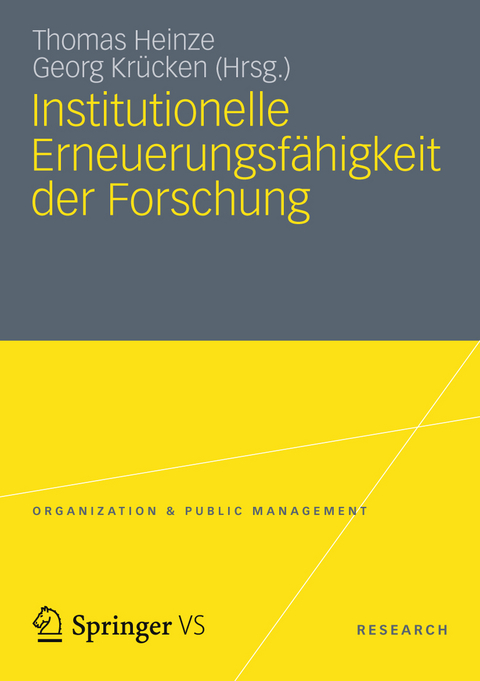 Institutionelle Erneuerungsf&auml;higkeit der Forschung - 