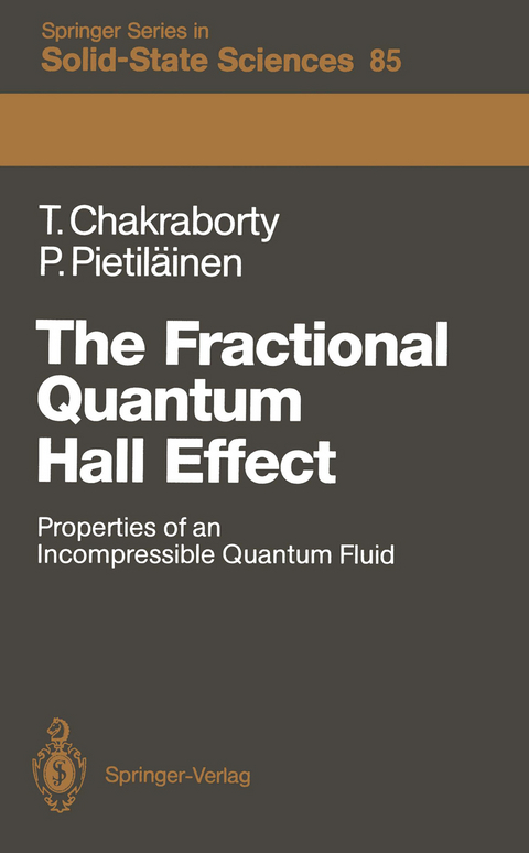 The Fractional Quantum Hall Effect - Tapash Chakraborty, Pekka Pietil&auml;inen