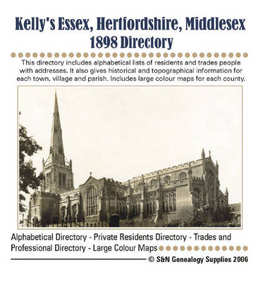 Essex, Hertfordshire and Middlesex 1898 Kelly's Directory