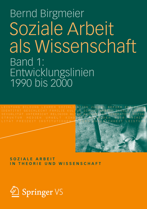 Soziale Arbeit als Wissenschaft - Bernd Birgmeier
