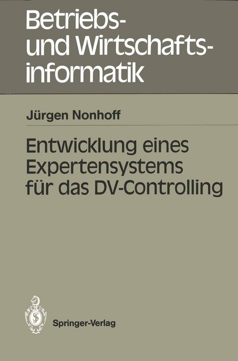 Entwicklung eines Expertensystems für das DV-Controlling - Jürgen Nonhoff